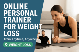 Online Personal Trainer for Weight Loss